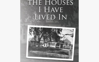 Some of the Houses I Have Lived In